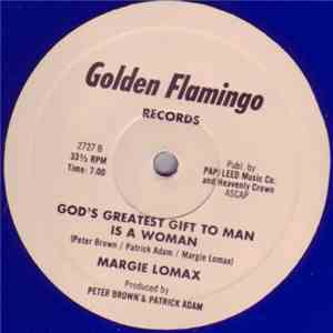 Margie Lomax - God's Greatest Gift To Man Is A Woman mp3 album