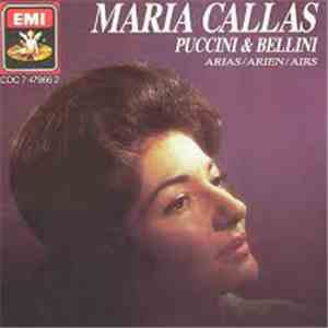 Maria Callas - Puccini & Bellini Arias / Arien / Airs mp3 album