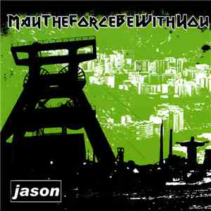 May The Force Be With You / Jason  - Split mp3 album