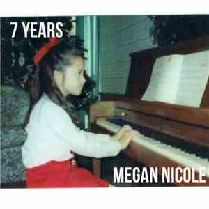 Megan Nicole - 7 Years mp3 album