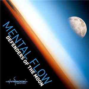 Mental Flow - Defenders Of The Moon mp3 album