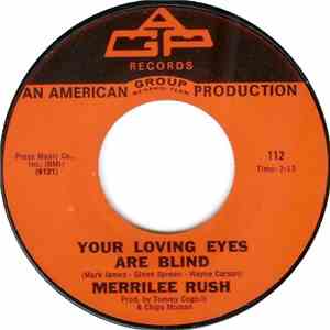 Merrilee Rush - Your Loving Eyes Are Blind mp3 album