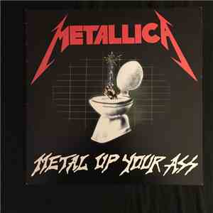 Metallica - Metal Up Your Ass mp3 album