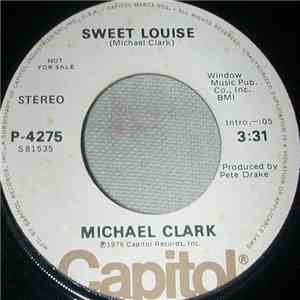 Michael Clark  - Sweet Louise / Busted Down In Houston mp3 album