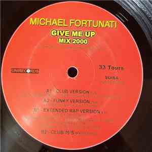 Michael Fortunati - Give Me Up Mix 2000 mp3 album