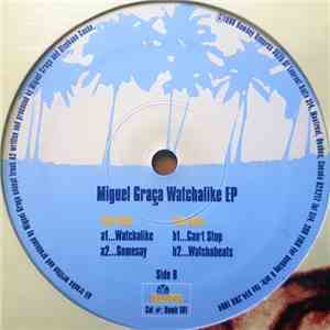 Miguel Graça - Watchalike EP mp3 album