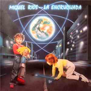 Miguel Ríos - La Encrucijada mp3 album