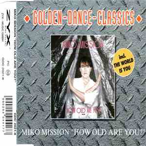 Miko Mission - How Old Are You? mp3 album