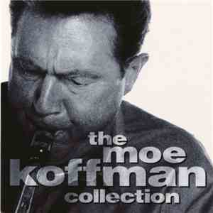 Moe Koffman - The Moe Koffman Collection mp3 album