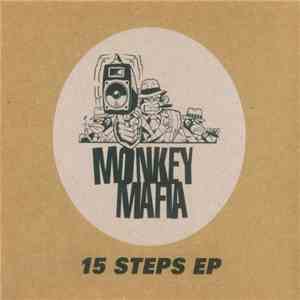 Monkey Mafia - 15 Steps EP mp3 album
