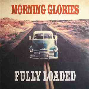 Morning Glories - Fully Loaded mp3 album