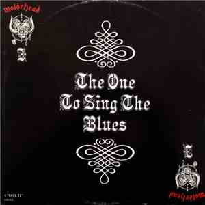 Motörhead - The One To Sing The Blues mp3 album