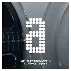 Mr. Electronicvein - Ghettoblaster mp3 album