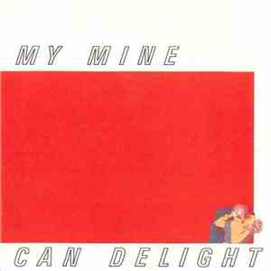 My Mine - Can Delight mp3 album