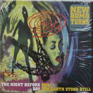 New Bomb Turks - The Night Before The Day The Earth Stood Still mp3 album
