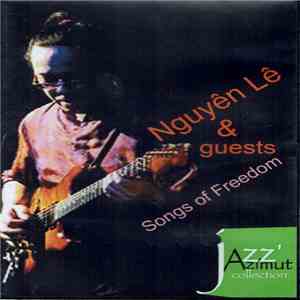Nguyên Lê & Guests - Songs Of Freedom mp3 album