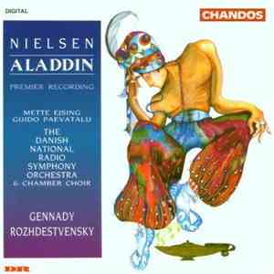 Nielsen : Mette Ejsing, Guido Paevatalu / The Danish National Radio Symphony Orchestra & Chamber Choir / Gennady Rozhdestvensky - Aladdin mp3 album