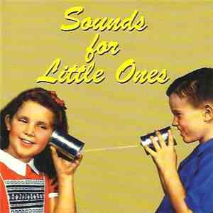 No Artist - Sounds For Little Ones mp3 album