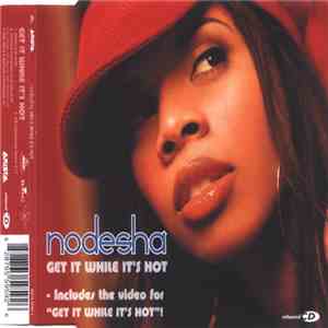 Nodesha - Get It While It's Hot mp3 album