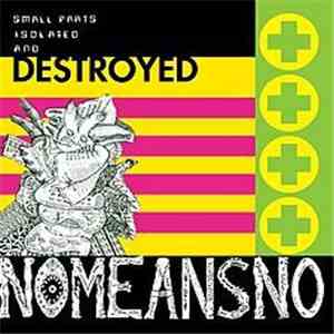 Nomeansno - The Day Everything Became Isolated And Destroyed mp3 album