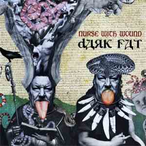 Nurse With Wound - Dark Fat mp3 album