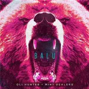 Oli Hunter x Mint Dealers - Balu mp3 album