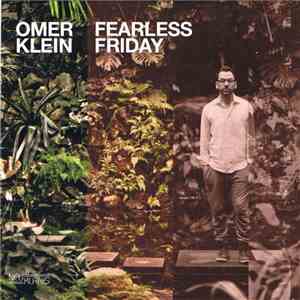 Omer Klein - Fearless Friday mp3 album