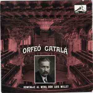Orfeó Català - Homenaje Al Mtro. Don Luis Millet mp3 album