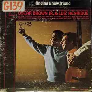 Oscar Brown Jr. & Luiz Henrique - Finding A New Friend mp3 album