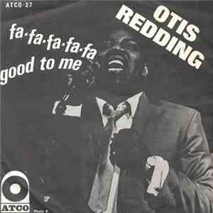 Otis Redding - Fa-Fa-Fa-Fa-Fa (Sad Song) / Good To Me mp3 album