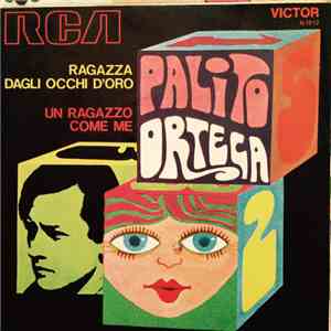 Palito Ortega - Ragazza Dagli Occhi D'Oro / Un Ragazzo Come Me mp3 album