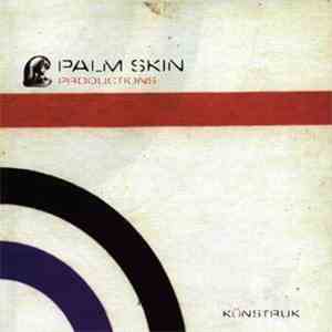 Palm Skin Productions - Künstruk mp3 album