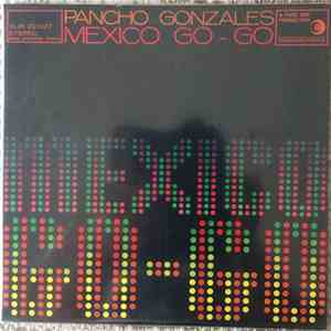 Pancho Gonzales - Mexico Go-Go mp3 album