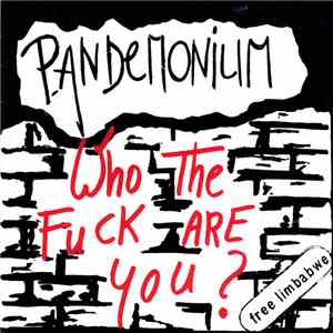 Pandemonium  - Who The Fuck Are You ? mp3 album