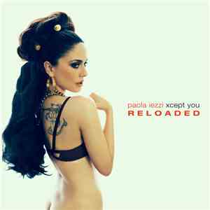 Paola Iezzi - Xcept You (Reloaded) mp3 album