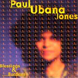 Paul Ubana Jones - Blessings And Burdens mp3 album