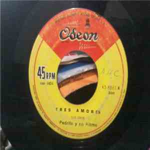 Pedrito Y Su Ritmo - Tres Amores / Ay Cariño mp3 album