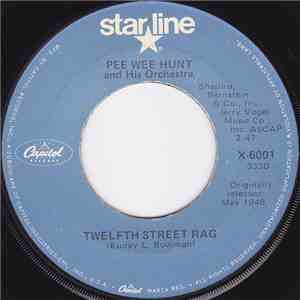 Pee Wee Hunt And His Orchestra - Twelfth Street Rag mp3 album