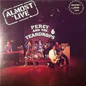 Percy And The Teardrops - Almost Live mp3 album