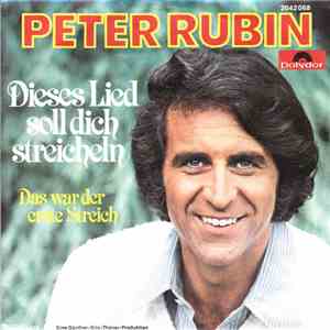 Peter Rubin - Dieses Lied Soll Dich Streicheln mp3 album