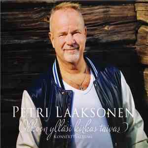 Petri Laaksonen - Olkoon Ylläsi Kirkas Taivas - Konserttialbumi mp3 album