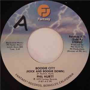 Phil Hurtt - Boogie City (Rock And Boogie Down) mp3 album
