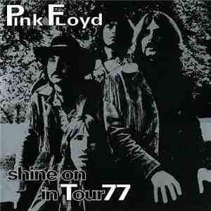 Pink Floyd - Shine On In Tour 77 mp3 album
