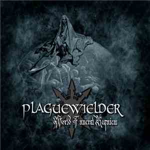 Plaguewielder - World Funeral Requiem mp3 album