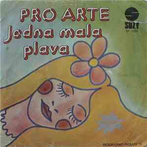Pro Arte  - Jedna Mala Plava / Stavi Ruke Oko Struka Mog mp3 album