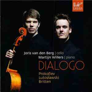 Prokofiev, Lutosławski, Britten, Joris Van Den Berg , Martijn Willers - Dialogo mp3 album