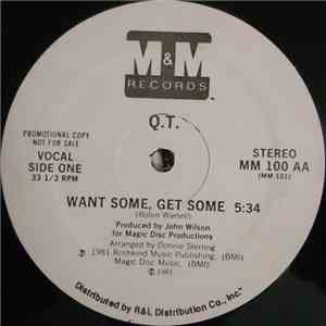 Q.T.  - Want Some, Get Some mp3 album