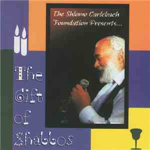 Rabbi Shlomo Carlebach - The Gift Of Shabbos mp3 album