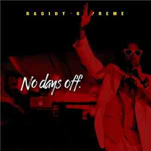 Ragidy Supreme - No Days Off mp3 album