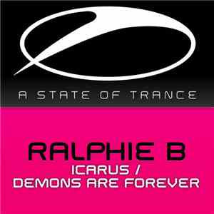 Ralphie B - Icarus / Demons Are Forever mp3 album